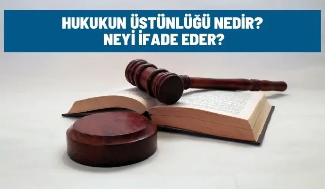 hukukun ustunlugu nedir