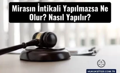 miras intikali yapilmazsa ne olur