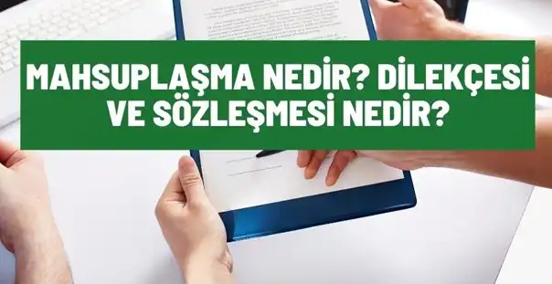 mahsuplasma nedir dilekcesi ve sozlesmesi