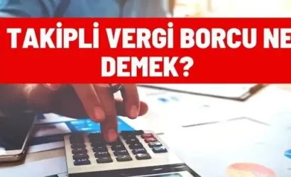 takipli vergi borcu ne demek